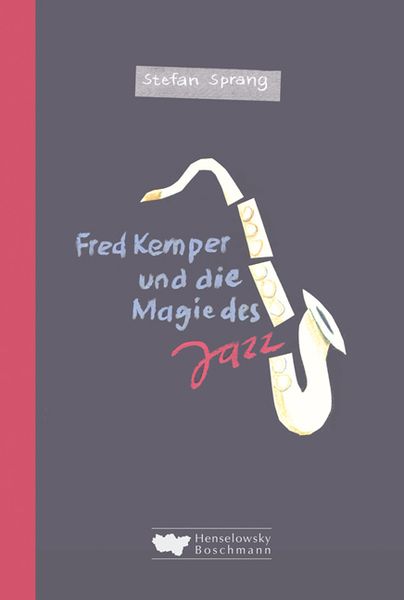 Produktbild: Fred Kemper und die Magie des Jazz
