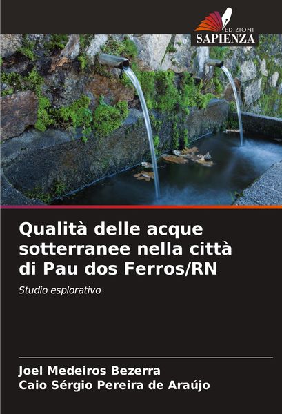 Produktbild: Qualit&agrave; delle acque sotterranee nella citt&agrave; di Pau dos Ferros/RN