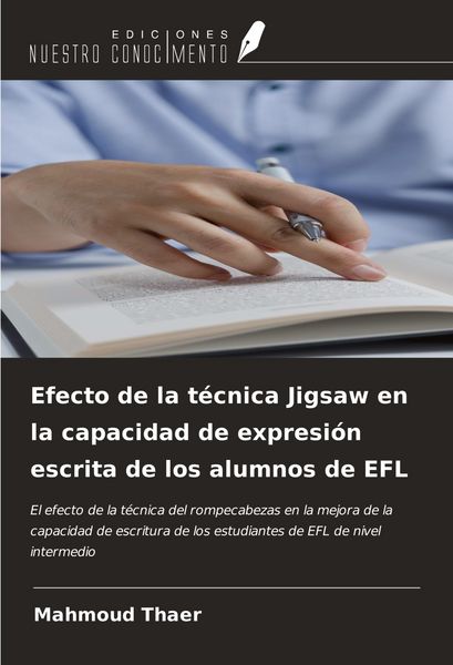 Produktbild: Efecto de la t&eacute;cnica Jigsaw en la capacidad de expresi&oacute;n escrita de los alumnos de EFL