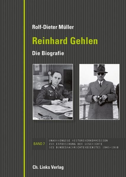 Produktbild: Reinhard Gehlen. Geheimdienstchef im Hintergrund der Bonner Republik