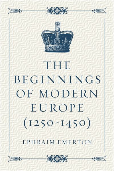 Produktbild: The Beginnings of Modern Europe (1250-1450)
