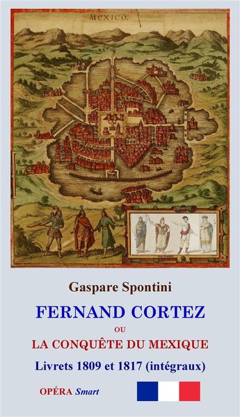 Produktbild: FERNAND CORTEZ (Livrets 1809 et 1817)