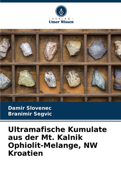 Produktbild: Ultramafische Kumulate aus der Mt. Kalnik Ophiolit-Melange, NW Kroatien