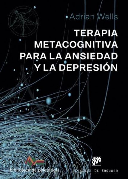 Produktbild: Terapia metacognitiva para la ansiedad y la depresi&oacute;n