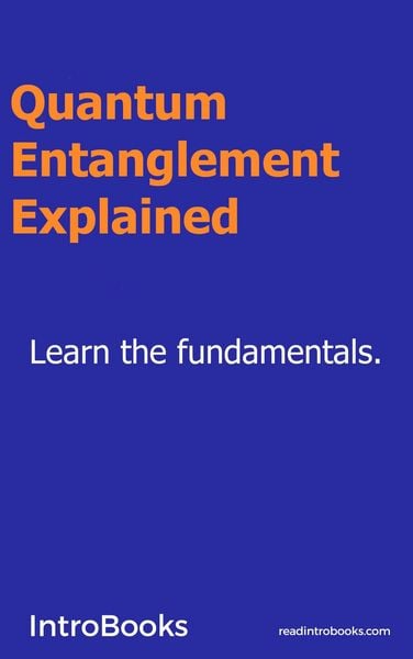 Produktbild: Quantum Entanglement Explained