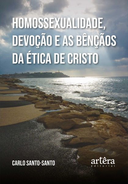 Produktbild: Homossexualidade, Devo&ccedil;&atilde;o e as B&ecirc;n&ccedil;&atilde;os da &Eacute;tica de Cristo