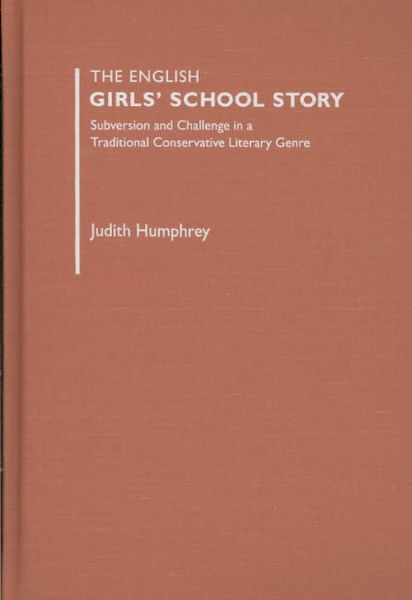 Produktbild: The English Girl Schools' Story: Subversive and Imaginative Constructs of a Traditional Conservative Literary Text