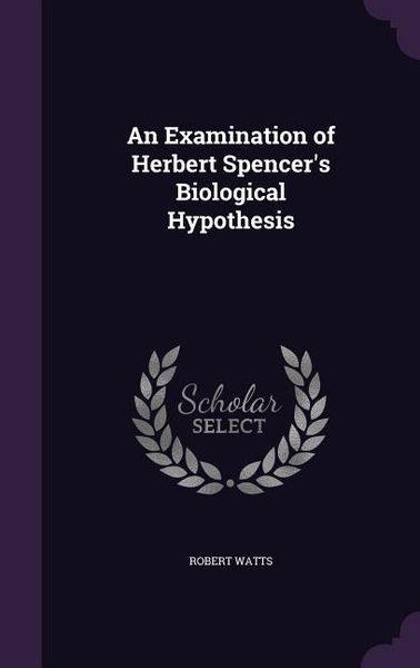 Produktbild: An Examination of Herbert Spencer's Biological Hypothesis