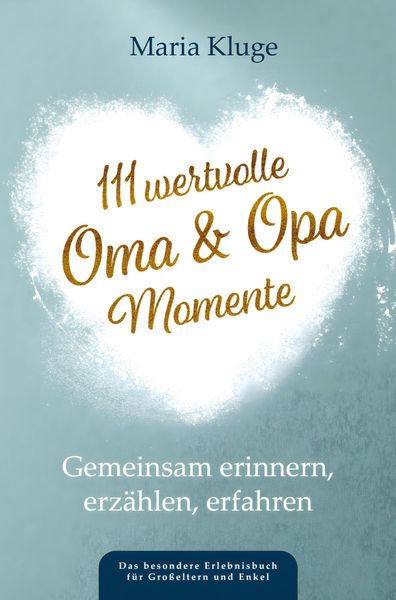 Produktbild: 111 wertvolle Oma & Opa-Momente