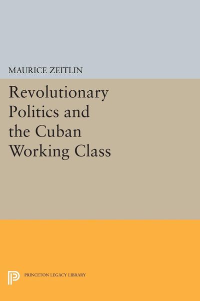 Produktbild: Revolutionary Politics and the Cuban Working Class