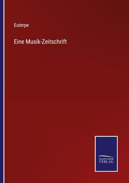 Eine Musik-Zeitschrift, Taschenbuch von Euterpe, Outlook, 9783375009649