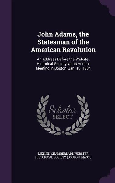Produktbild: John Adams, the Statesman of the American Revolution