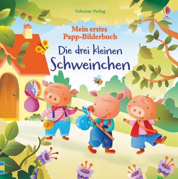 Mein erstes Papp-Bilderbuch: Die drei kleinen Schweinchen, Gebundene Ausgabe von Lesley Sims, Usborne, 978-1-78941-229-1