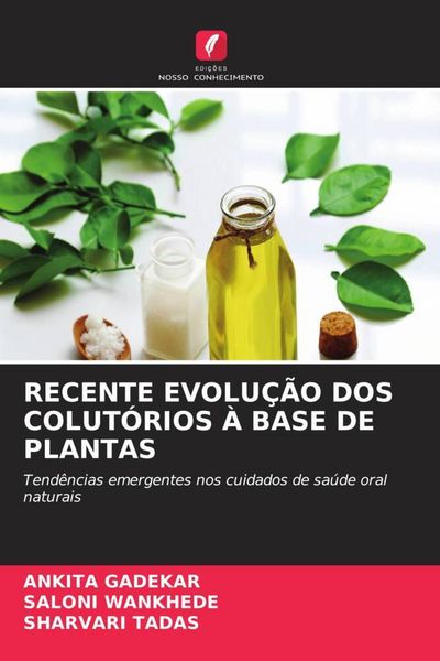Produktbild: Recente Evolu&ccedil;&atilde;o Dos Colut&oacute;rios &Agrave; Base De Plantas