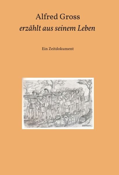 Produktbild: Alfred Gross erz&auml;hlt aus seinem Leben