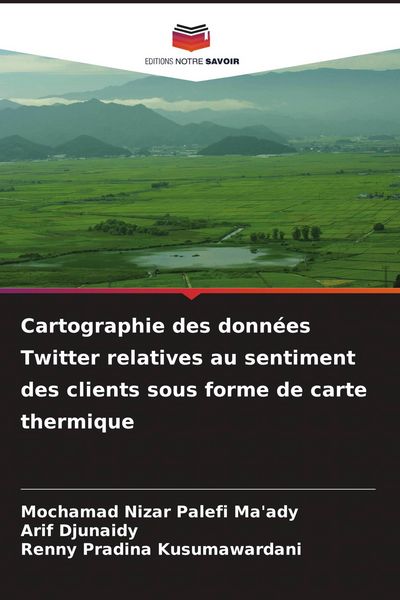 Produktbild: Cartographie des donn&eacute;es Twitter relatives au sentiment des clients sous forme de carte thermique
