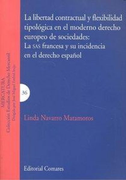 Produktbild: Libertad contractual y flexibilidad tipol&oacute;gica en el moderno derecho europeo de sociedades