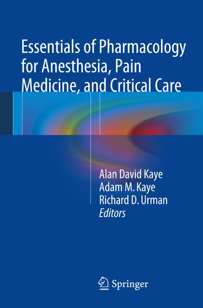 Produktbild: Essentials of Pharmacology for Anesthesia, Pain Medicine, and Critical Care