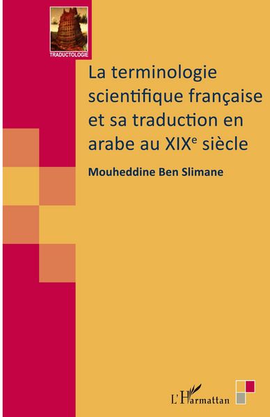 Produktbild: La terminologie scientifique fran&ccedil;aise et sa traduction en arabe au XIXe si&egrave;cle