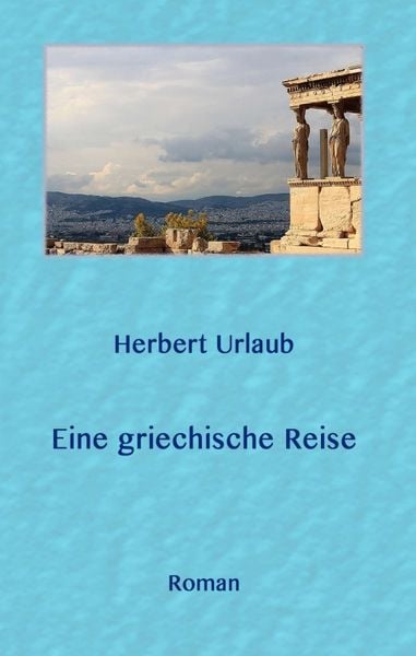 Produktbild: Eine griechische Reise