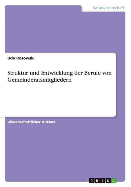Produktbild: Struktur und Entwicklung der Berufe von Gemeinderatsmitgliedern