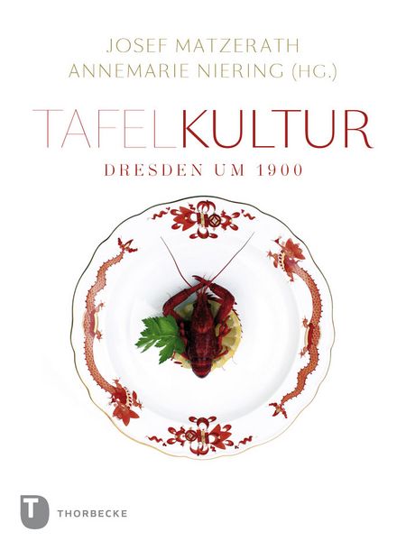 Produktbild: Tafelkultur - Dresden um 1900