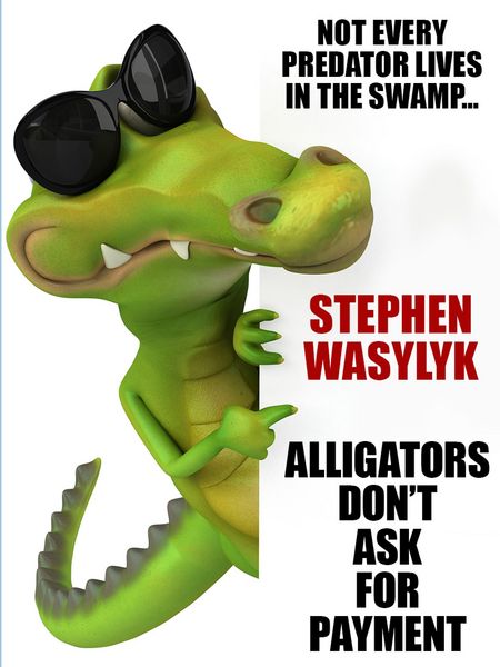 Produktbild: Alligators Don't Ask for Payment