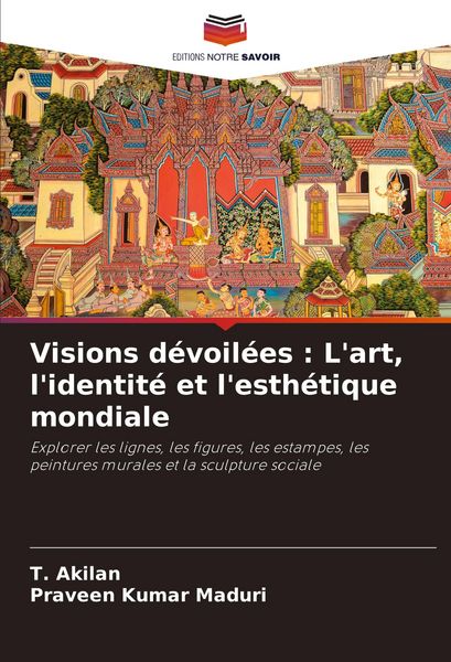 Produktbild: Visions d&eacute;voil&eacute;es : L'art, l'identit&eacute; et l'esth&eacute;tique mondiale