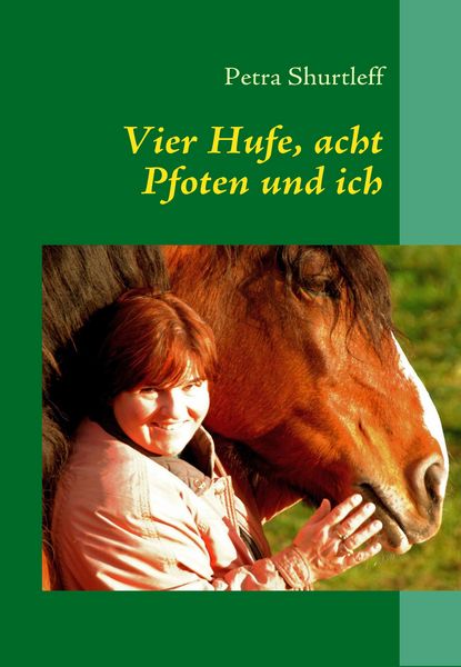 Produktbild: Vier Hufe, acht Pfoten und ich