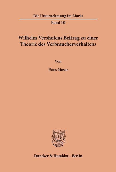 Wilhelm Vershofens Beitrag zu einer Theorie des Verbraucherverhaltens.