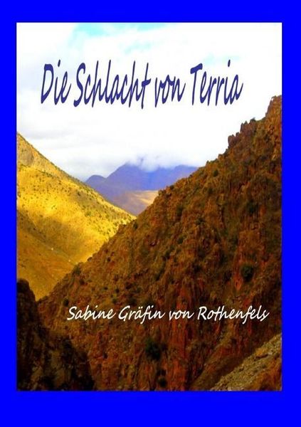 Die Schlacht von Terria, Taschenbuch von Sabine Hildegrad Gräfin Rothenfels, Epubli, 9783741814976