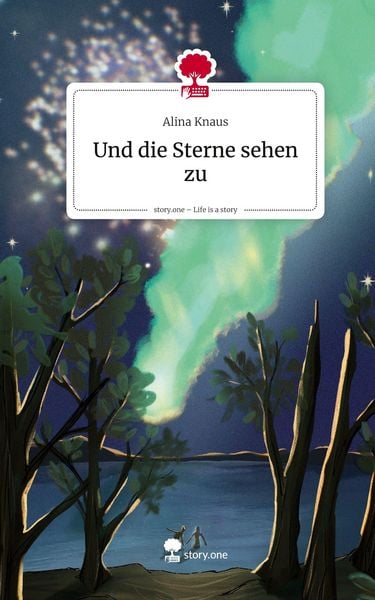 Produktbild: Und die Sterne sehen zu. Life is a Story - story.one