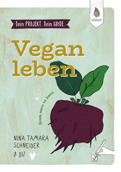 Produktbild: Dein Projekt. Dein Guide. Vegan leben