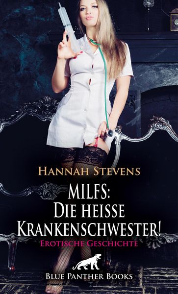 Produktbild: MILFS: Die hei&szlig;e Krankenschwester! Erotische Geschichte