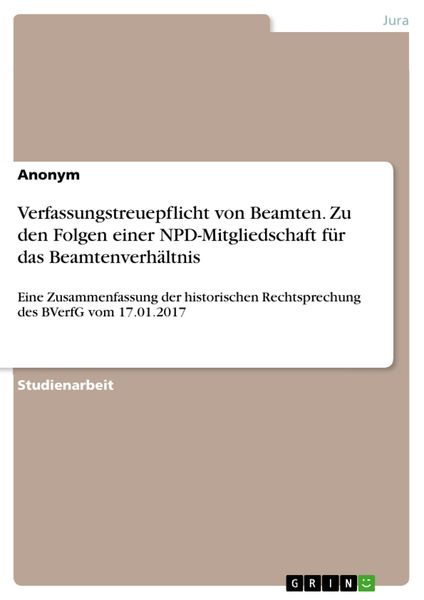 Produktbild: Verfassungstreuepflicht von Beamten. Zu den Folgen einer NPD-Mitgliedschaft f&uuml;r das Beamtenverh&auml;ltnis