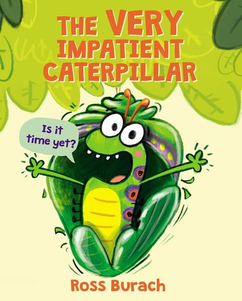 Produktbild: The Very Impatient Caterpillar (a Very Impatient Caterpillar Book)