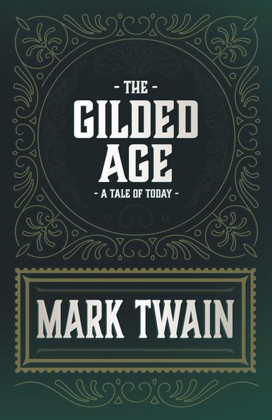 Produktbild: The Gilded Age - A Tale of Today