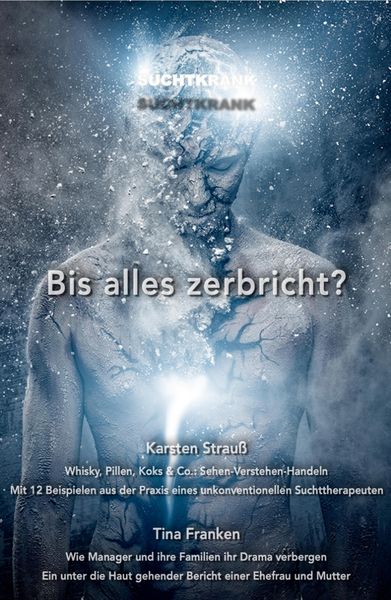 Produktbild: Suchtkrank - Bis alles zerbricht?