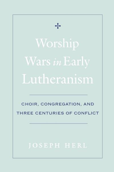 Produktbild: Worship Wars in Early Lutheranism
