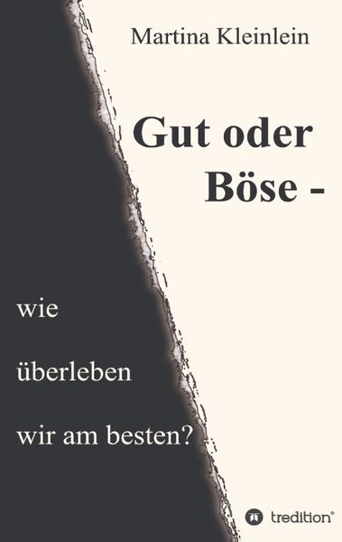 Produktbild: Gut oder B&ouml;se - wie &uuml;berleben wir am besten?