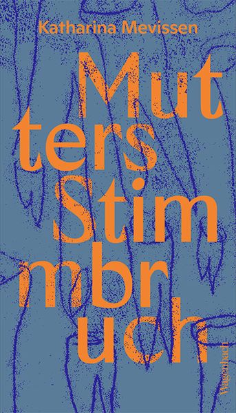 Mutters Stimmbruch, Taschenbuch von Katharina Mevissen, Wagenbach, K, 9783803133557