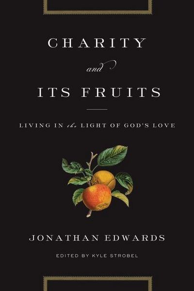 Produktbild: Charity and Its Fruits - Living in the Light of God`s Love
