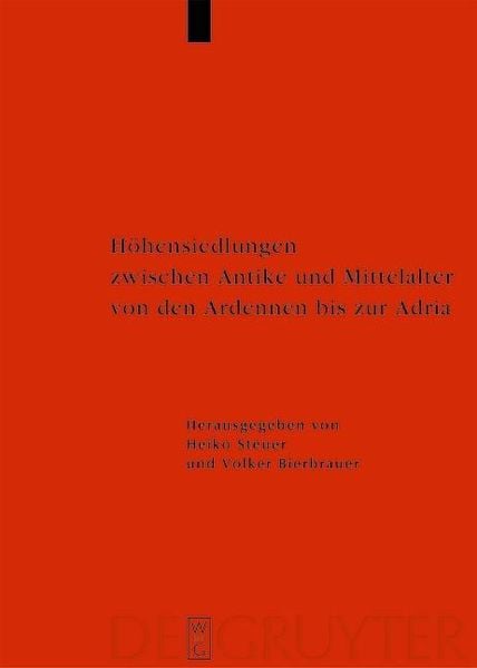 Produktbild: H&ouml;hensiedlungen zwischen Antike und Mittelalter von den Ardennen bis zur Adria