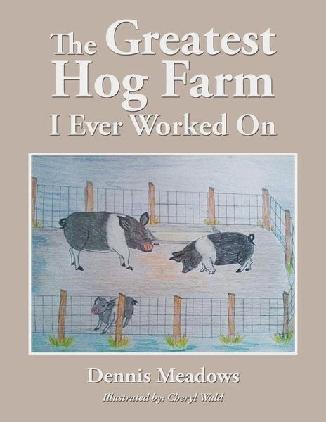 Produktbild: The Greatest Hog Farm I Ever Worked On
