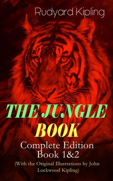 Produktbild: THE JUNGLE BOOK - Complete Edition: Book 1&2 (With the Original Illustrations by John Lockwood Kipling)