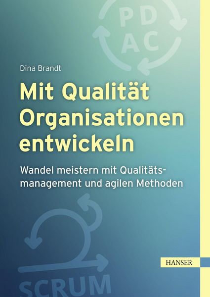 Produktbild: Mit Qualit&auml;t Organisationen entwickeln