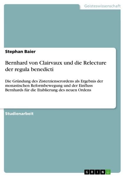 Produktbild: Bernhard von Clairvaux und die Relecture der regula benedicti