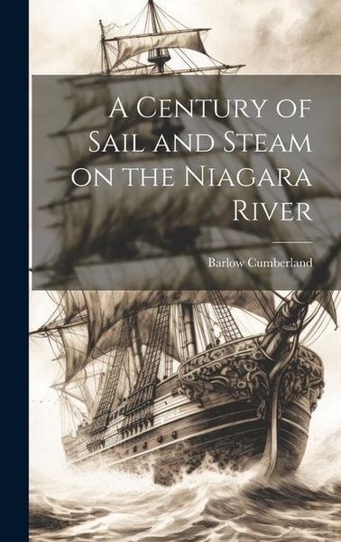 Produktbild: A Century of Sail and Steam on the Niagara River