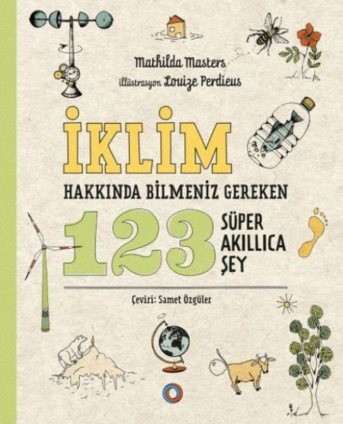 Produktbild: Iklim Hakkinda Bilmeniz Gereken 123 S&uuml;per Akillica Sey