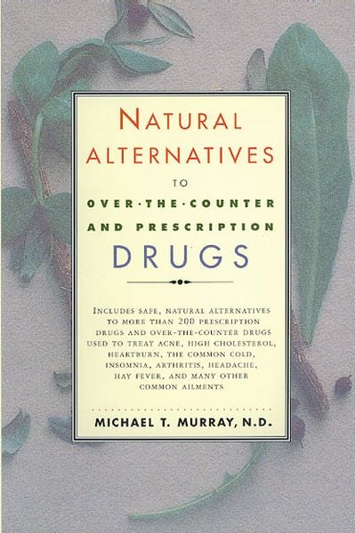Produktbild: Natural Alternatives (O T C) to Over-The-Counter and Prescription Drugs